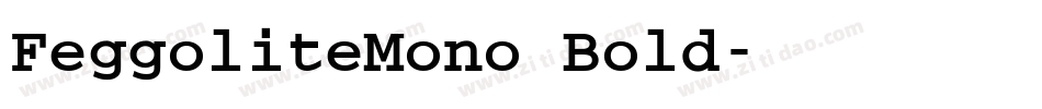 FeggoliteMono Bold字体转换